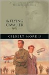 The Flying Cavalier: 1914 - Gilbert Morris