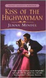 Kiss of the Highwayman - Jenna Mindel