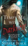 Tempt Me with Darkness - Shayla Black