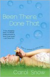 Been There, Done That - Carol Snow