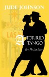 A Torrid Tango (Save The Last Dance) - Jude Johnson