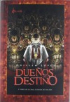 Dueños del destino (Leyenda de una era, #2) - Guillem López, Manuel Calderón