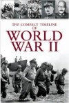 The Compact Timeline of World War II - A.A. Evans, David Gibbins