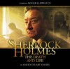 Sherlock Holmes: The Death and Life - David Stuart Davies, Roger Llewellyn