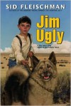 Jim Ugly - Sid Fleischman, Jos. A. Smith