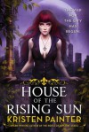 House of the Rising Sun  - Kristen Painter
