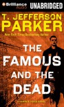 The Famous and the Dead (Charlie Hood Novels) - T. Jefferson Parker