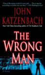 The Wrong Man - John Katzenbach