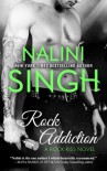 Rock Addiction (Rock Kiss) (Volume 1) - Nalini Singh