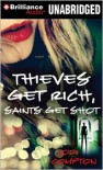 Thieves Get Rich, Saints Get Shot - Jodi Compton