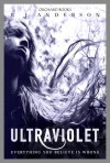 Ultraviolet (Ultraviolet, #1) - R.J. Anderson