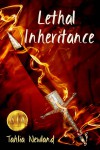 Lethal Inheritance - Tahlia Newland