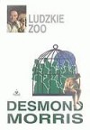 Ludzkie zoo - Desmond John Morris