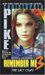 Remember Me 3: The Last Story - Christopher Pike