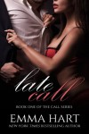 Late Call (Call #1) - Emma Hart