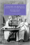 Literature and Medicine in Nineteenth-Century Britain: From Mary Shelley to George Eliot - Janis McLarren Caldwell