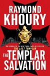 The Templar Salvation  - Raymond Khoury