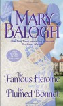 The Famous Heroine / The Plumed Bonnet - Mary Balogh