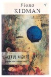 Wakeful Nights: poems selected and new - Fiona Kidman