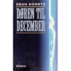 Døren til December - Richard Paige, Inger Vedersø, Dean Koontz