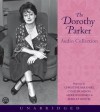 The Dorothy Parker Audio Collection (Audio) - Dorothy Parker, Christine Baranski