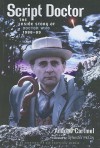 Script Doctor: The Inside Story of Doctor Who 1986-89 - Andrew Cartmel, Sylvester McCoy
