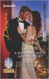 A Wedding She'll Never Forget (Harlequin Desire Series #2216) - Robyn Grady