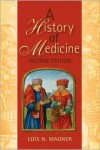 A History of Medicine - Lois N. Magner