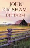 Die Farm - John Grisham, Anette Grube