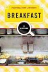Breakfast: A History - Heather Arndt Anderson