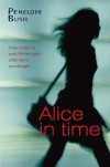Alice in Time - Penelope Bush