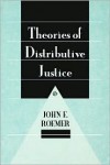 Theories of Distributive Justice - John E. Roemer