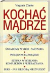 Kochać mądrze - Virginia Clarke