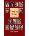 Everyday Heroes (Townsend Library) - Beth Johnson, John Langan, Carole Mohr, Judith Nadell, Janet Goldstein, Larry Didona