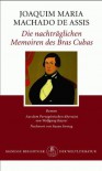 Die nachträglichen Memoiren des Bras Cubas: Roman - Machado de Assis