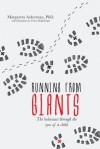 Running From Giants: The Holocaust Through the Eyes of a Child - Margareta Ackerman