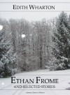 Ethan Frome and Selected Stories (Annotated) (Literary Classics Collection) - Edith Wharton