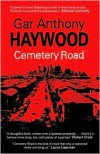 Cemetery Road - Gar Anthony Haywood