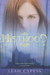 Mistwood - Leah Cypess