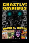 Ghastly! Omnibus - David C. Hayes