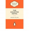 The Haunted Hotel (Popular Penguins) - Wilkie Collins