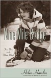 Nine Mile Bridge: Three Years in the Maine Woods - Helen Hamlin