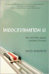 Indoctrination U: The Left's War Against Academic Freedom - David Horowitz