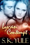 Lycan Contempt - S.K. Yule