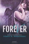 Forever: Book One in the Forever Series (Volume 1) - Mary A Wasowski