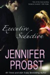 Executive Seduction - Jennifer Probst