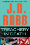 Treachery in Death (In Death, #32) - J.D. Robb