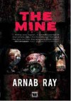 The Mine - Arnab Ray