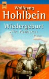 Wiedergeburt. "The Wanderer" - Wolfgang Hohlbein