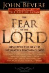 The Fear Of The Lord: Discover the Key to Intimately Knowing God - John Bevere
